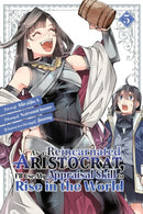 As a Reincarnated Aristocrat, I''ll Use My Appraisal Skill to Rise in the World 5(manga)