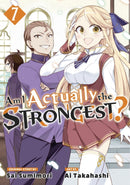 Am I Actually the Strongest? 7 (Manga)-9781646517763