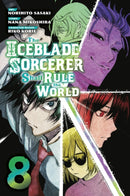 The Iceblade Sorcerer Shall Rule the World 8-9781646517954