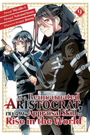 As a Reincarnated Aristocrat, I'll Use My Appraisal Skill to Rise in the World 9 (manga)-9781646518852