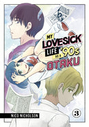 My Lovesick Life as a '90s Otaku 3-9781646519699