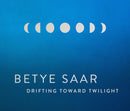 Betye Saar: Drifting toward Twilight-9781646570423