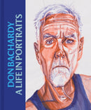 Don Bachardy: A Life in Portraits-9781646570447