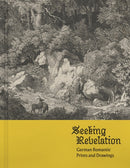 Seeking Revelation: German Romantic Prints and Drawings