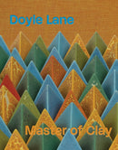 Doyle Lane: Master of Clay