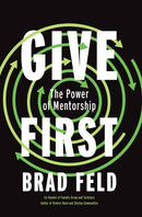 GiveFirst : Lessons from Techstars About How to Be a Great Mentor-9781646871322
