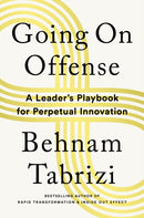 Going on Offense : A Leader's Playbook for Perpetual Innovation-9781646871377