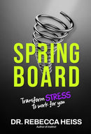Springboard : Transform Stress to Work for You-9781646871995