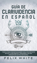 Guia de Clarividencia en Espanol