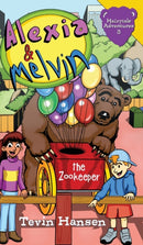 Alexia & Melvin : The Zookeeper-9781647030094