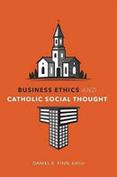 Business Ethics and Catholic Social Thought-9781647120740