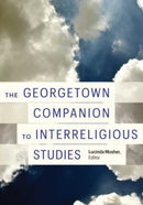 The Georgetown Companion to Interreligious Studies-9781647121631