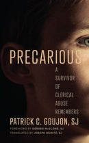 Precarious : A Survivor of Clerical Abuse Remembers-9781647123819