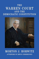 The Warren Court and the Democratic Constitution-9781647124755