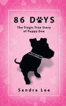 86 Days : The Tragic True Story of Puppy Doe-9781647189068