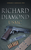 Richard Diamond, USMC-9781647192709