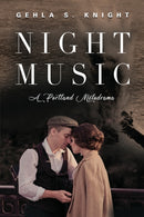 Night Music : A Portland Melodrama-9781647195519