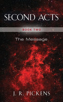 Second Acts - Book Two : The Message-9781647199609