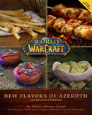 World of Warcraft: New Flavors of Azeroth : The Official Cookbook-9781647221416