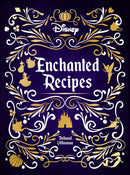 Disney Enchanted Recipes Cookbook