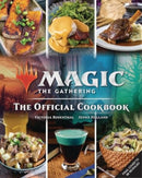Magic: The Gathering: The Official Cookbook : Cuisines of the Multiverse-9781647225322