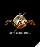 The Flash: The Official Visual Companion