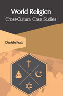 World Religion: Cross-Cultural Case Studies-9781647261658