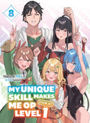 My Unique Skill Makes Me OP even at Level 1 Vol 8 (light novel)-9781647293857