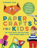 Paper Crafts for Kids : 25 Cut-Out Activities for Kids Ages 4-8-9781647391072