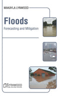 Floods: Forecasting and Mitigation-9781647400248
