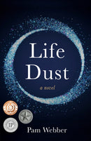 Life Dust : A Novel-9781647420918