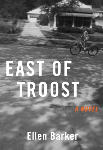East of Troost : A Novel-9781647422295