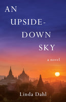An Upside-Down Sky : A Novel-9781647423292