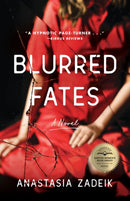 Blurred Fates : A Novel-9781647423797