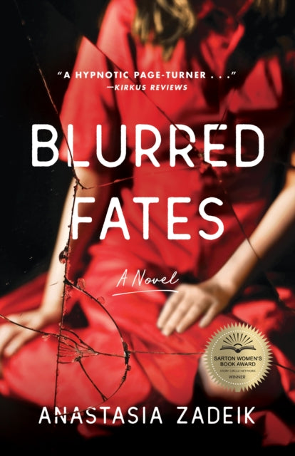 Blurred Fates : A Novel-9781647423797