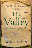 The Valley : The Druid Chronicles, Book Two-9781647424091