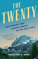 The Twenty : One Woman's Trek Across Corsica on the GR20 Trail-9781647424329