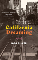 California Dreaming : A Novel-9781647426606