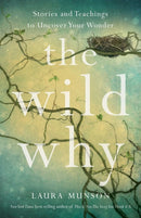 The Wild Why : Returning to Your Wonder-9781647428389