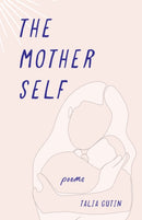 The Mother Self : Poems-9781647428952