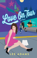 Love on Tour : A Novel-9781647429188