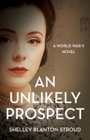An Unlikely Prospect : A World War II Novel-9781647429461