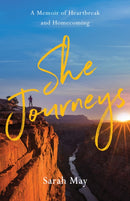 She Journeys : A Memoir of Heartbreak and Homecoming-9781647429621