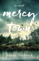 Mercy Town : A Novel-9781647429683