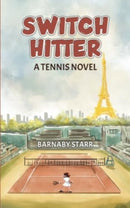 Switch-Hitter : A Tennis Novel-9781647506001