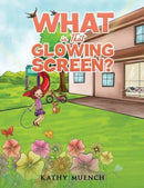 What is That Glowing Screen?-9781647507923
