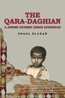 The Qara-Daghian : A Jewish Odyssey Inside Kurdistan-9781647508906