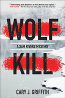 Wolf Kill : A Sam Rivers Mystery-9781647550578