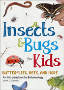 Insects & Bugs for Kids : An Introduction to Entomology-9781647551643