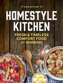 Homestyle Kitchen : Simple Recipes from the Past-9781647554279